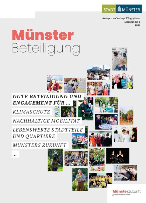 15.12.2021 – "MünsterZukunft gemeinsam machen" ist auch das Motto auf dem Weg zu einer neuen Beteiligungskultur. Das Team der MünsterZukunft hat den Gremien dazu eine Bestandsaufnahme in Form des neuen MünsterZukunft Magazins No 2 vorgelegt.